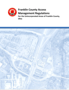 Cover page of a document titled Franklin County Access Management Regulations with the Franklin County Engineers seal and an aerial map of a road intersection in Franklin County, Ohio.